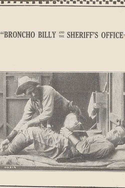 Broncho Billy and the Sheriff's Office 1914 official movie poster