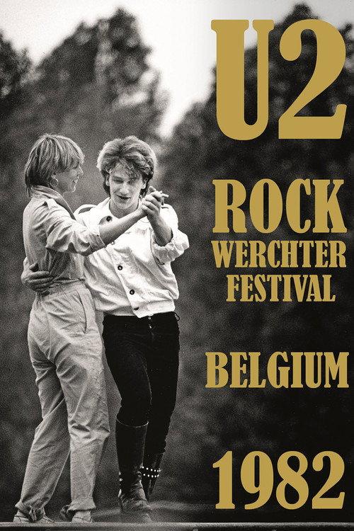 U2 Live at the Rock Werchter Festival 1982 1982 official movie poster