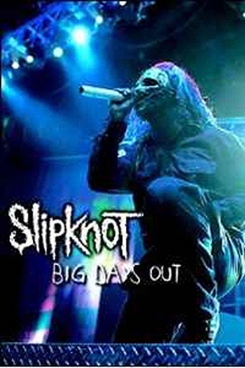 Slipknot: Big Day Out 2005 2005 official movie poster