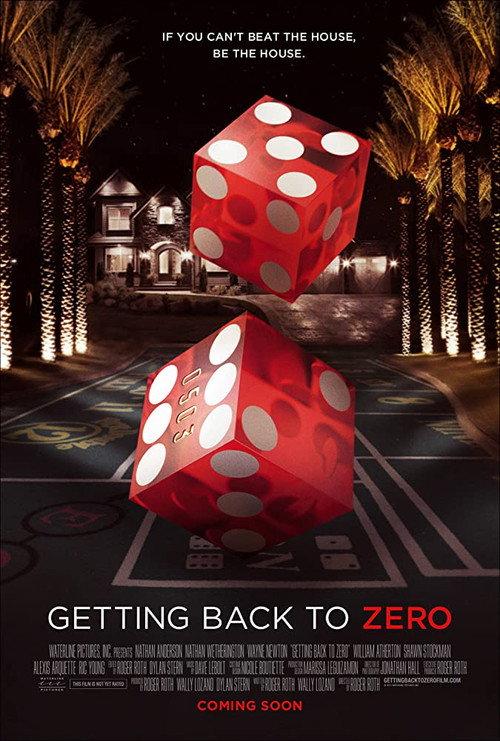 Getting Back to Zero 2013 official movie poster