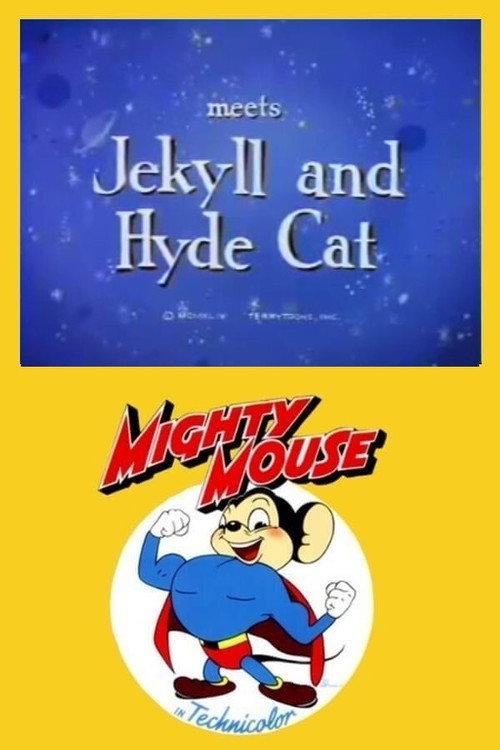 Mighty Mouse Meets Jekyll and Hyde Cat 1944 official movie poster