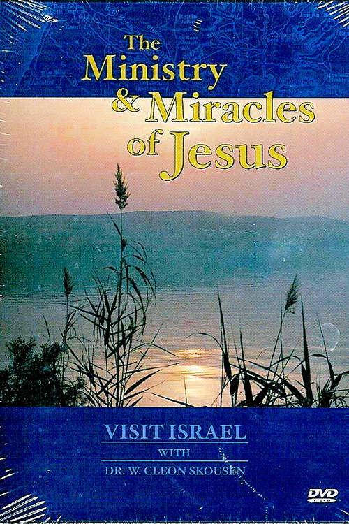 Visit Israel with Dr. W. Cleon Skousen - The Ministry & Miracles of Jesus 1985 official movie poster