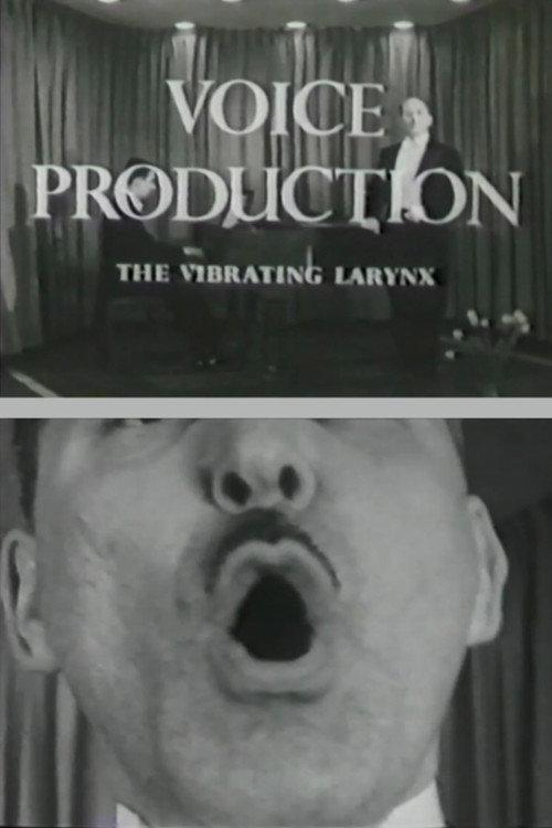 Voice Production: The Vibrating Larynx 1960 official movie poster