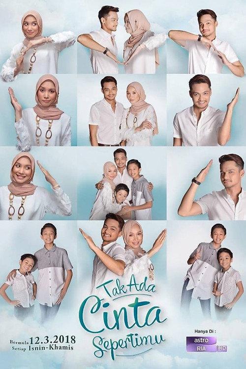 Tak Ada Cinta Sepertimu 2018 official movie poster