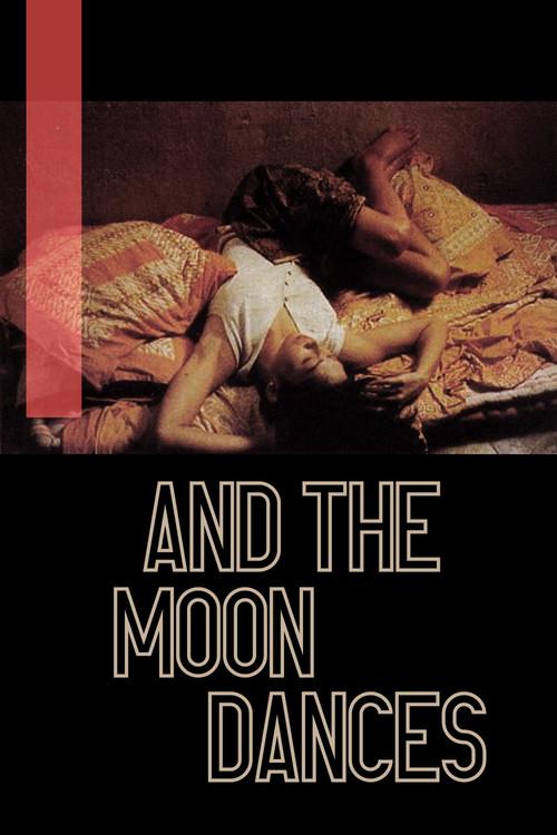 ...And the Moon Dances 1995 official movie poster
