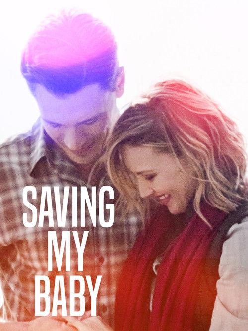 Saving My Baby 2019 official movie poster