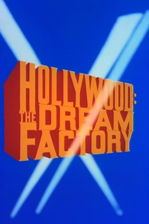 Hollywood: The Dream Factory 1972 official movie poster