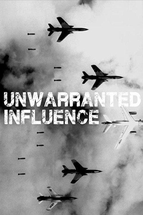 Unwarranted Influence 2014 official movie poster
