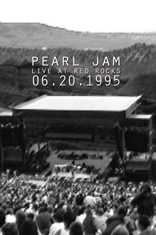 Pearl Jam: Red Rocks Amphitheatre, Morrison, CO 1995 1995 official movie poster