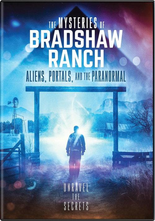 The Mysteries of Bradshaw Ranch: Aliens, Portals, and the Paranormal 2024 official movie poster