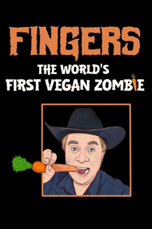 Fingers The World's First Vegan Zombie 2024 official movie poster