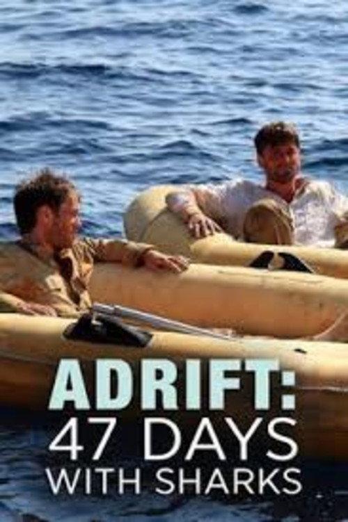 Adrift: 47 Days with Sharks 2012 official movie poster