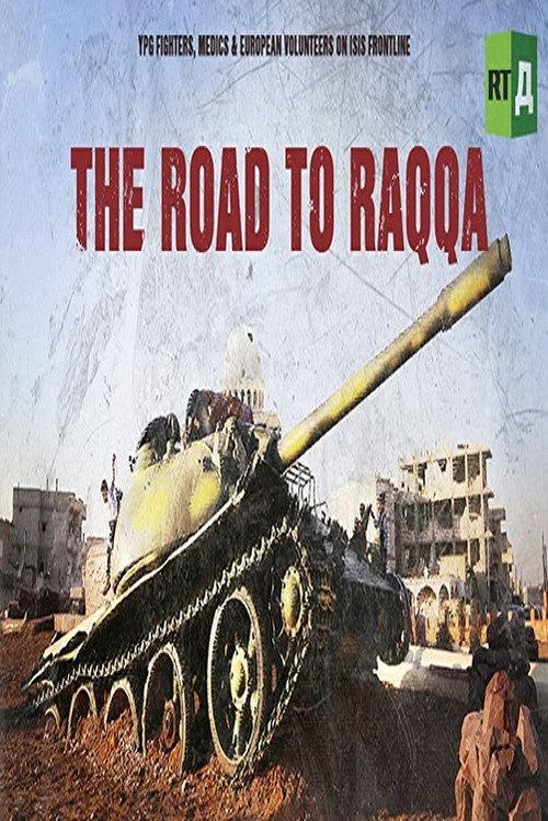 The Road to Raqqa 2017 official movie poster