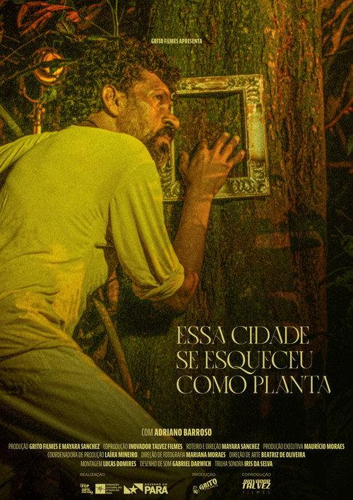 Essa Cidade Se Esqueceu Como Planta 2025 official movie poster