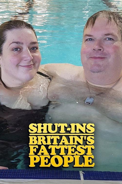 Shut-ins: Britain's Fattest People 2015 official movie poster