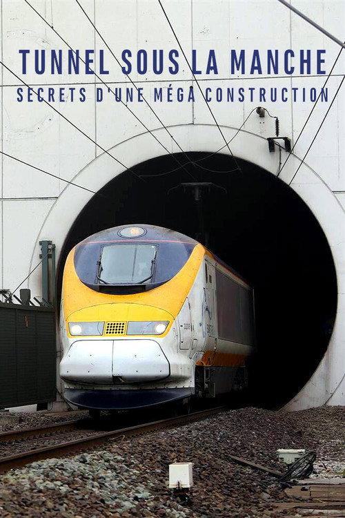 Building the Channel Tunnel 2019 official movie poster