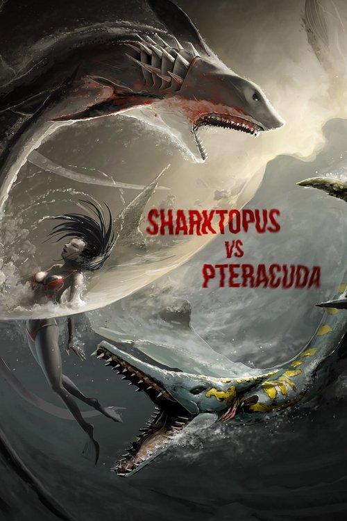 Sharktopus vs. Pteracuda 2014 official movie poster