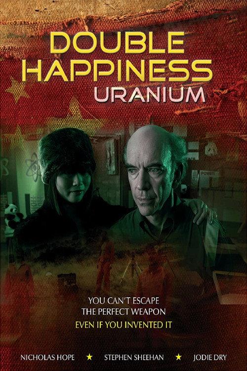 Double Happiness Uranium 2013 official movie poster