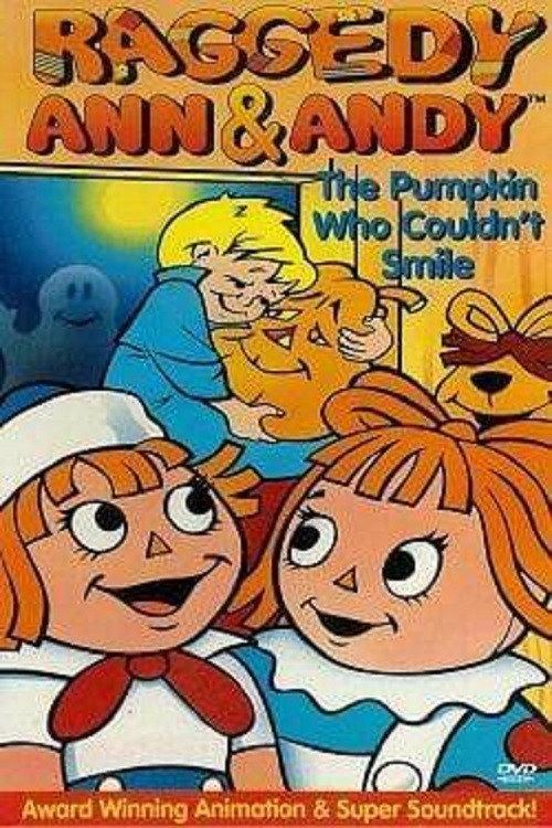 Raggedy Ann and Raggedy Andy in the Pumpkin Who Couldn't Smile 1979 official movie poster
