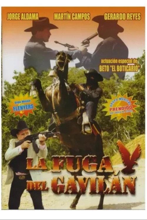 La Fuga Del Gavilan 2005 official movie poster