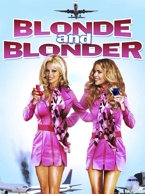The Making of 'Blonde and Blonder' 2008 official movie poster