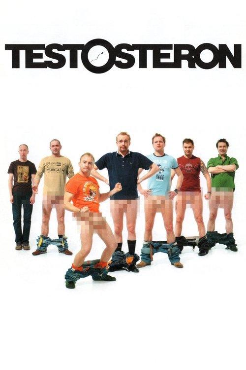 Testosteron 2007 official movie poster