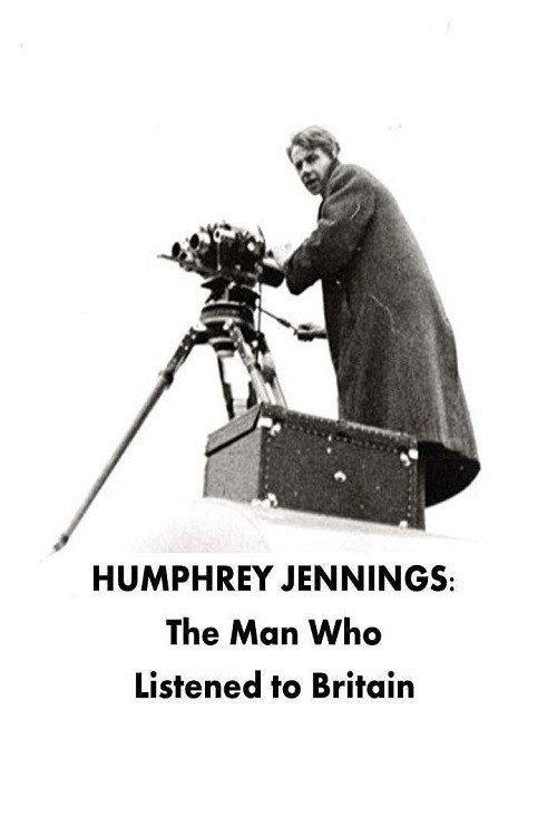 Humphrey Jennings: The Man Who Listened to Britain 2025 official movie poster