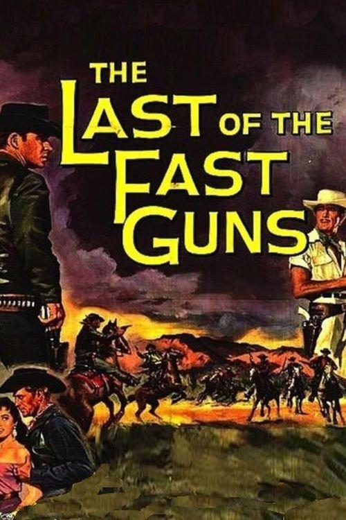 The Last of the Fast Guns 1958 official movie poster
