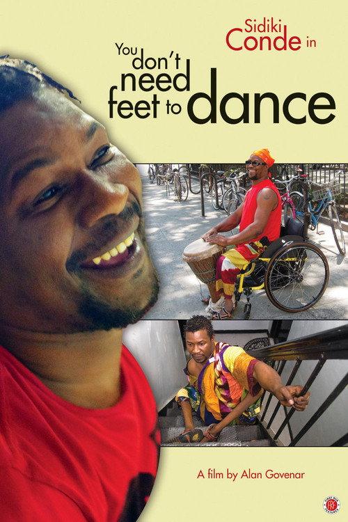 You Don't Need Feet to Dance 2013 official movie poster
