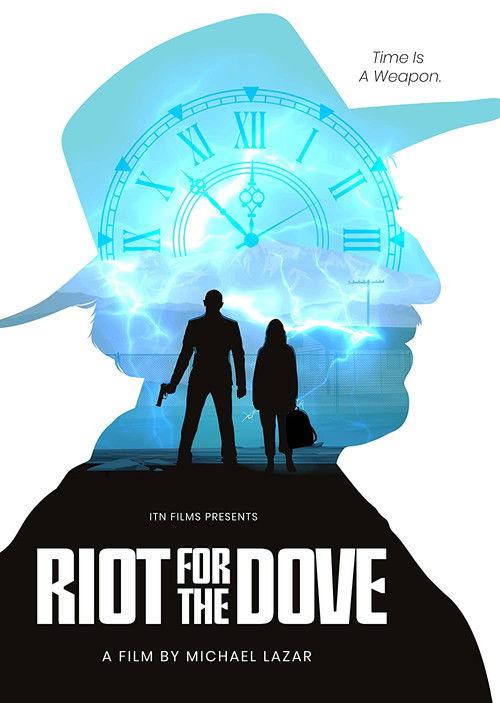 Riot For The Dove 2022 official movie poster