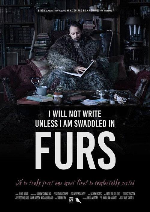 I Will Not Write Unless I Am Swaddled in Furs 2018 official movie poster