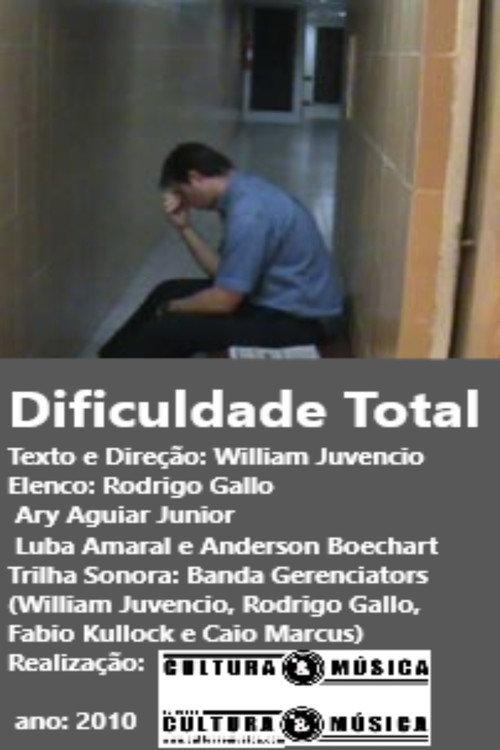 Dificuldade Total 2010 official movie poster