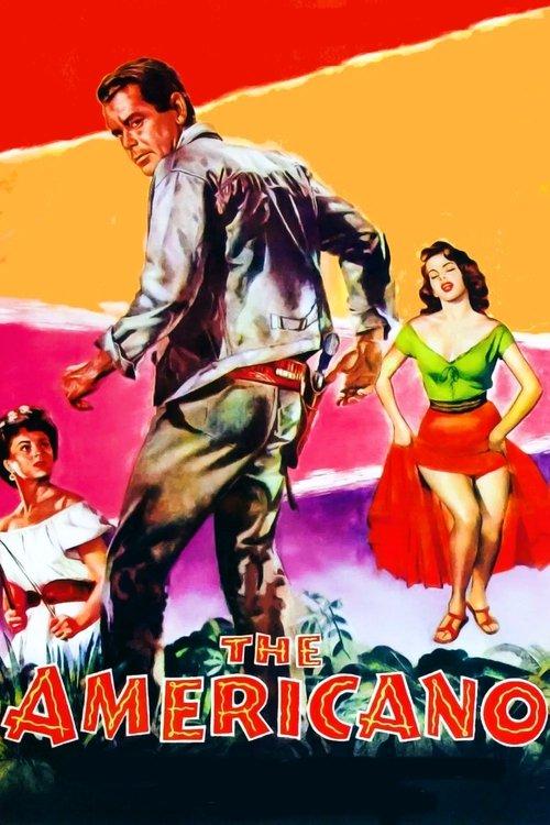 The Americano 1955 official movie poster
