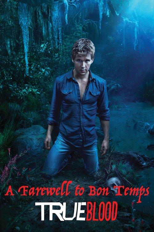 True Blood. A Farewell to Bon Temps 2014 official movie poster