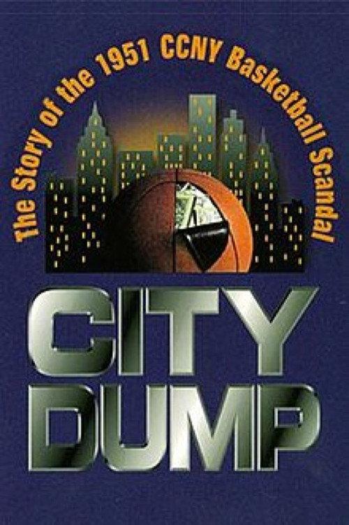City Dump: The Story of the 1951 CCNY Basketball Scandal 1998 official movie poster