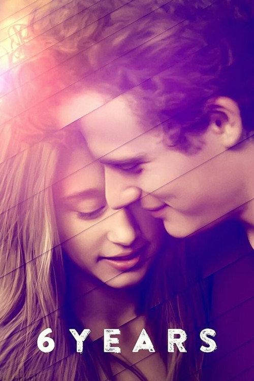 6 Years 2015 official movie poster