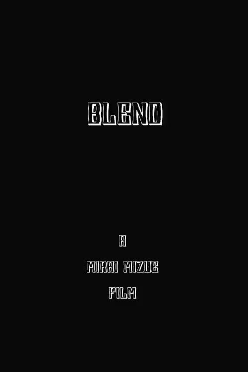 Blend 2009 official movie poster