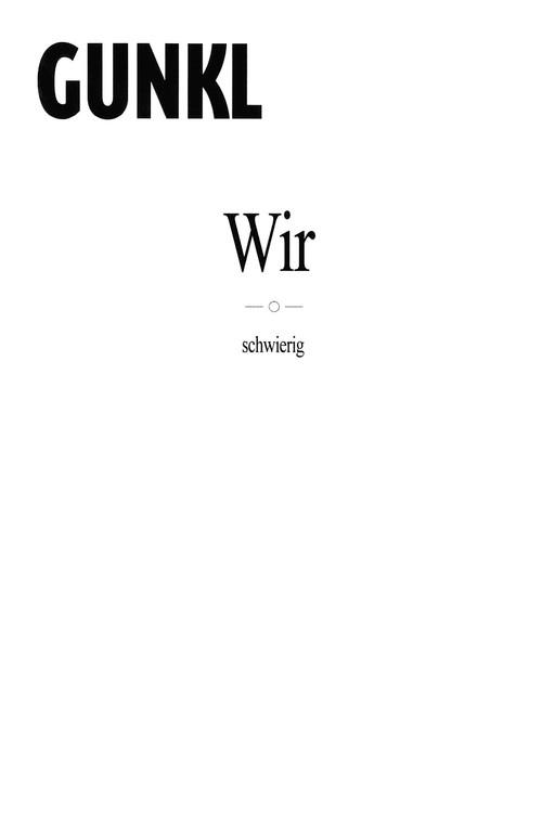 Gunkl - Wir-schwierig 2007 official movie poster