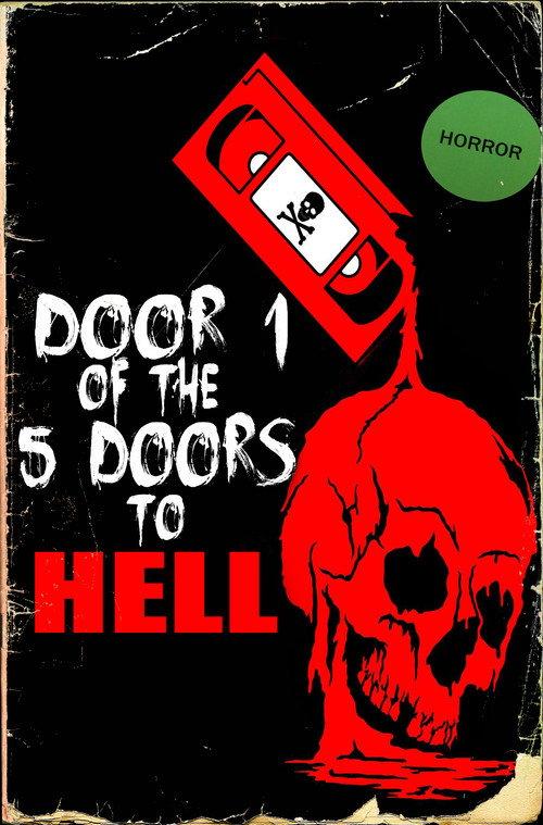 Door 1 of the 5 Doors to Hell 2017 official movie poster