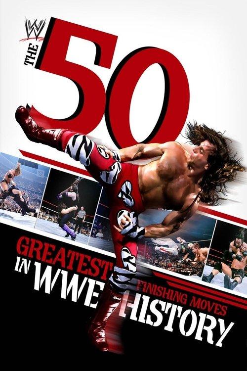 The 50 Greatest Finishing Moves in WWE History 2012 official movie poster