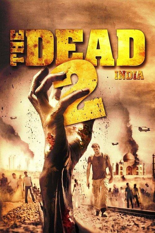 The Dead 2: India 2013 official movie poster