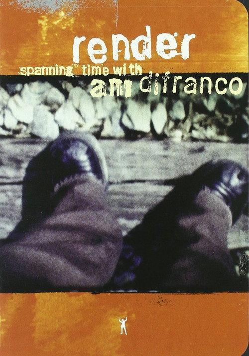 Render: Spanning Time with Ani DiFranco 2002 official movie poster