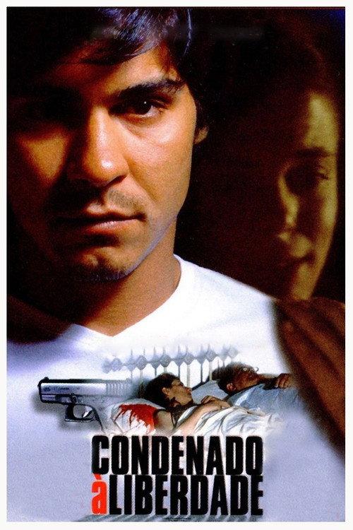 Condenado à Liberdade 2001 official movie poster