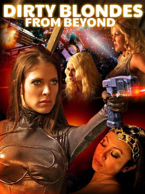Dirty Blondes from Beyond 2012 official movie poster