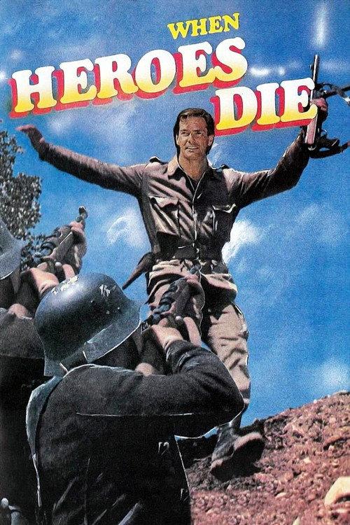 When Heroes Die 1970 official movie poster