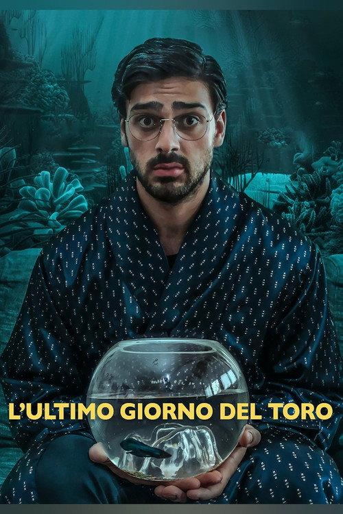 L'ultimo giorno del toro 2018 official movie poster