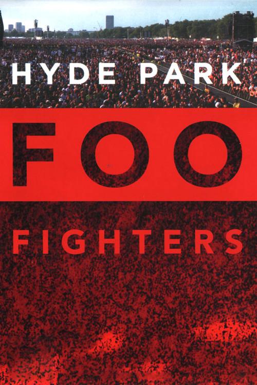Foo Fighters: Hyde Park 2006 official movie poster