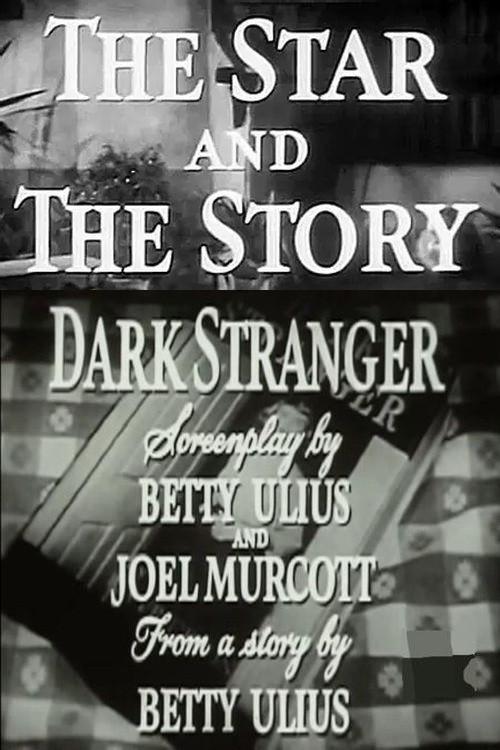The Star and the Story: Dark Stranger 1955 official movie poster