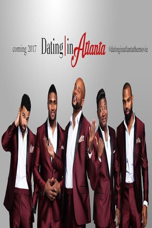 Dating in Atlanta: The Movie 2017 official movie poster