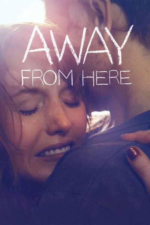 Away From Here 2014 official movie poster